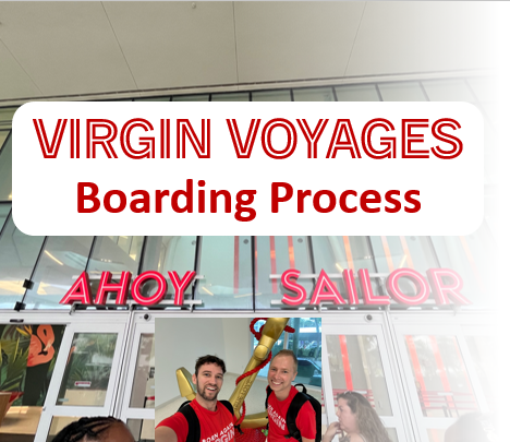 Virgin Voyages Boarding Process